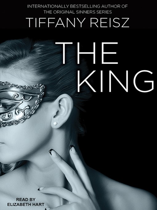 Title details for The King by Tiffany Reisz - Available